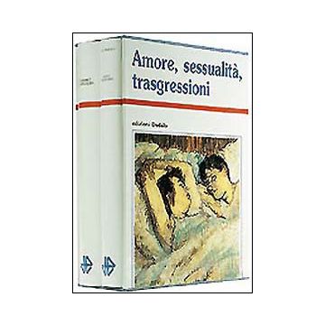 Amore, sessualità, trasgressioni