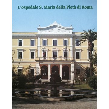 L'ospedale di S. Maria della Pietà di Roma