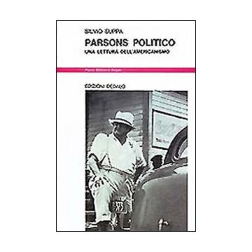Parsons politico. Una letteratura dell'americanismo