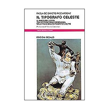 Il tipografo celeste. Il gioco del lotto tra letteratura e demologia nell'Italia dell'Ottocento e oltre
