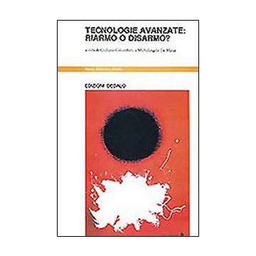 Tecnologie avanzate: riarmo o disarmo?