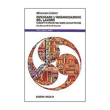 Ripensare l'organizzazione del lavoro. Concetti e prassi nel modello giapponese