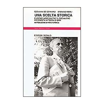 Una scelta storica. Eugenio Laricchiuta e il socialismo riformista in Terra di Bari