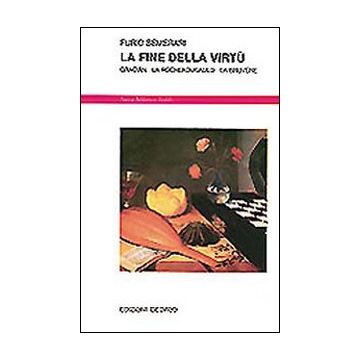La fine della virtù. Gracián, La Rochefoucauld, La Bruyère