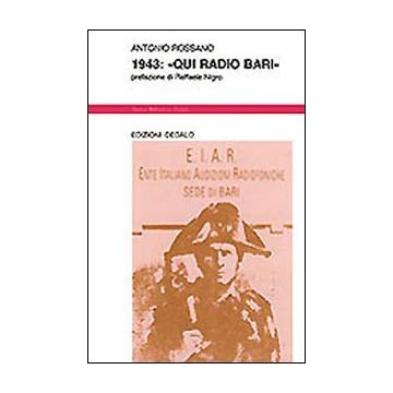 1943: «Qui radio Bari»