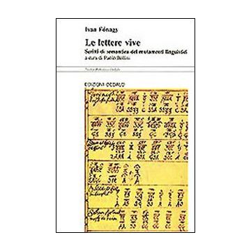 Le lettere vive. Scritti di semantica dei mutamenti linguistici