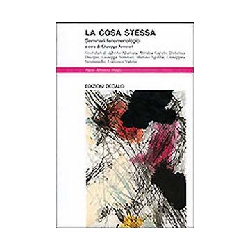 La cosa stessa. Seminari fenomenologici