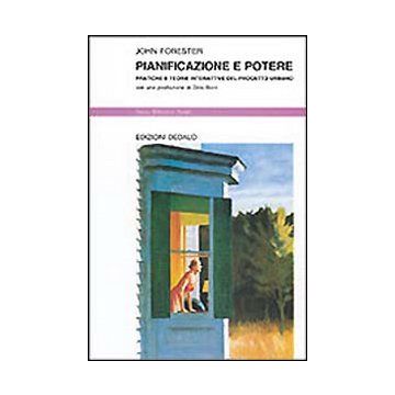 Pianificazione e potere. Pratiche e teorie interattive del progetto urbano