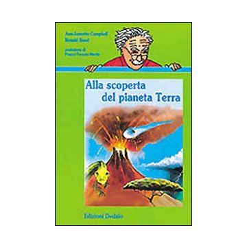Alla scoperta del pianeta terra
