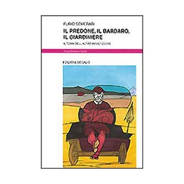 Il predone, il barbaro, il giardiniere. Il tema dell'altro in Nietzsche