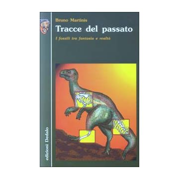 Tracce del passato. I fossili tra fantasia e realtà