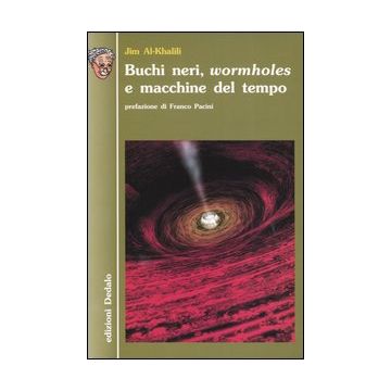 Buchi neri, «wormholes» e macchine del tempo