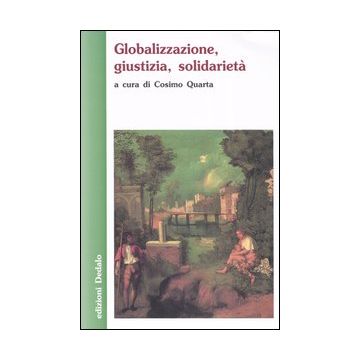 Globalizzazione, giustizia, solidarietà