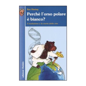 Perché l'orso polare è bianco? L'evoluzione e la storia della vita