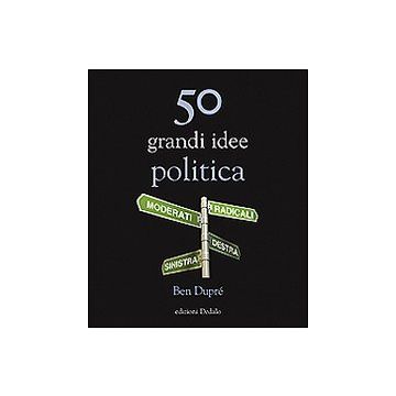 50 grandi idee. Politica