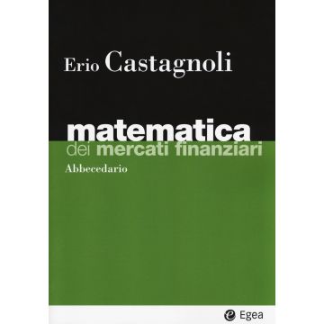 Matematica dei mercati finanziari. Abbecedario