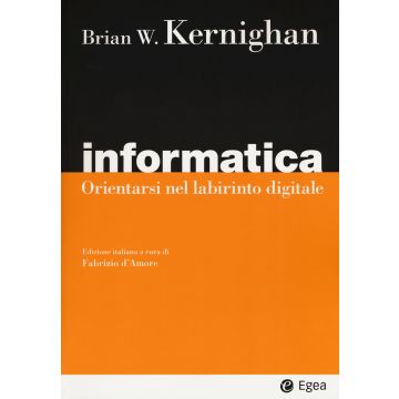 Informatica. Orientarsi nel labirinto digitale