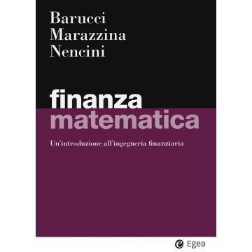 Finanza matematica. Un'introduzione all'ingegneria finanziaria