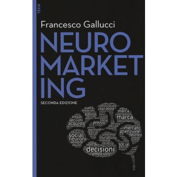 Neuromarketing. Con aggiornamento online. Con e-book