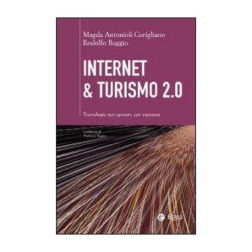 Internet & turismo 2.0. Tecnologie per operare con successo