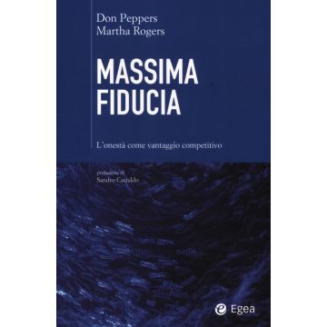 Massima fiducia. L'onestà come vantaggio competitivo