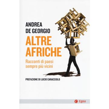 Altre Afriche. Racconti di paesi sempre più vicini
