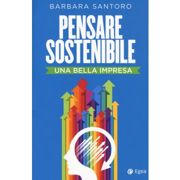 Pensare sostenibile. Una bella impresa
