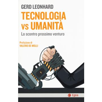 Tecnologia vs umanità. Lo scontro prossimo venturo