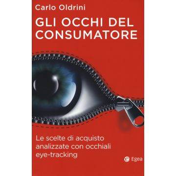 Gli occhi del consumatore. Le scelte di acquisto analizzate con occhiali eye-tracking