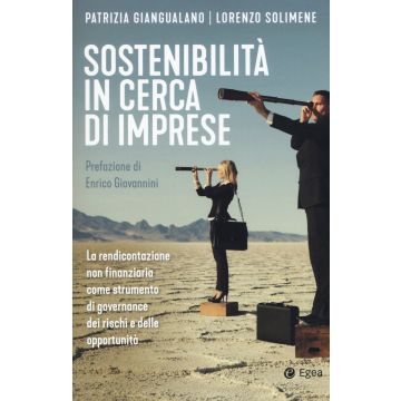 Sostenibilità in cerca di imprese. La rendicontazione non finanziaria come strumento di governance dei rischi e delle opportunità