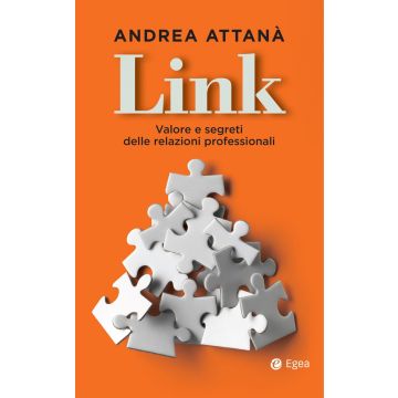 Link. Valore e segreti delle relazioni professionali
