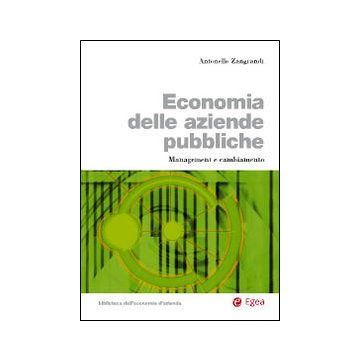 Economia delle aziende pubbliche. Management e cambiamento