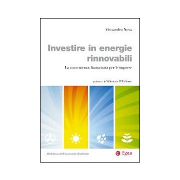 Investire in energie rinnovabili. La convenienza finanziaria per le imprese