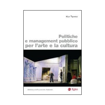 Politiche e management pubblico per l'arte e la cultura