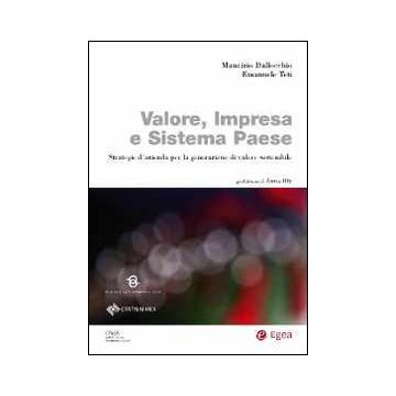 Valore, impresa e sistema paese. Strategie d'azienda per la generazione di valore sostenibile