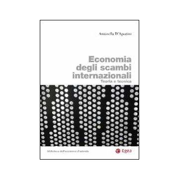 Economia degli scambi internazionali. Teoria e tecnica