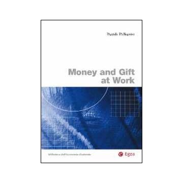 Money and gift at work