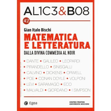 Alice & Bob. Vol. 42: Matematica e letteratura. Dalla Divina Commedia al noir