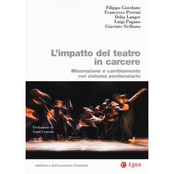 L'impatto del teatro in carcere. Misurazione e cambiamento nel sistema penitenziario