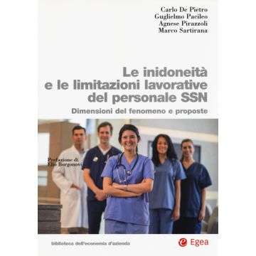 Le inidoneità e le limitazioni lavorative del personale SSN. Dimensioni del fenomeno e proposte