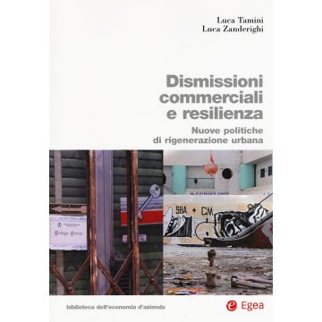 Dismissioni commerciali e resilienza. Nuove politiche di rigenerazione urbana