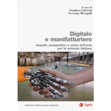 Digitale e manifatturiero. Impatti, prospettive e stato dell'arte per le aziende italiane