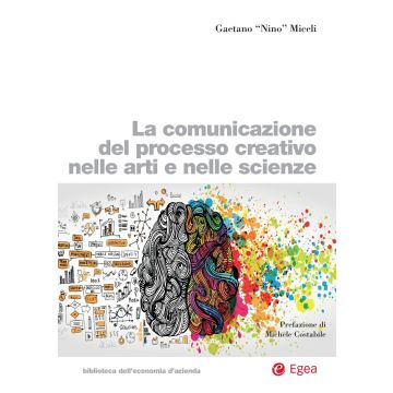 La comunicazione del processo creativo nelle arti e nelle scienze