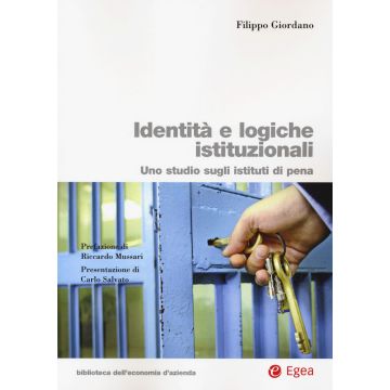 Identità e logiche istituzionali. Uno studio sugli istituti di pena