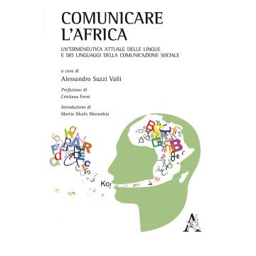 Comunicare l'Africa. Un'ermeneutica attuale delle lingue e dei linguaggi della comunicazione sociale