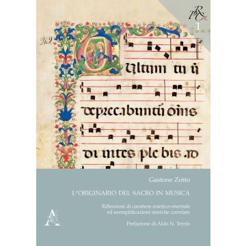 L'originario del sacro in musica. Riflessioni di carattere estetico-mentale ed esemplificazioni storiche correlate