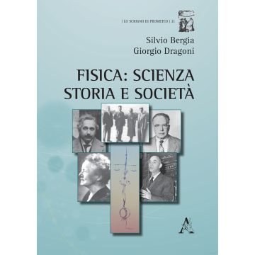 Fisica: scienza, storia e società