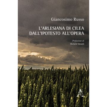 L'Arlesiana di Cilea dall'ipotesto all'opera