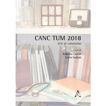 CANC TUM 2018. Atti di convegno