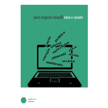 Etica e società. Diario della crisi socioeconomica dal 2006 al 2009